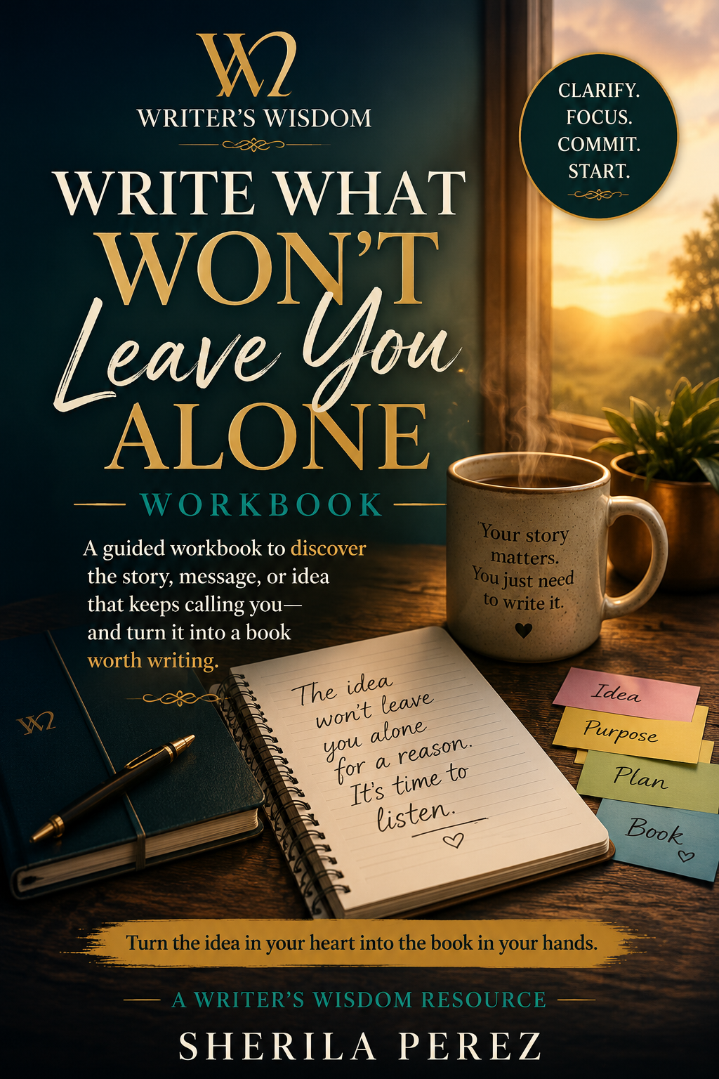 Write What Won’t Leave You Alone